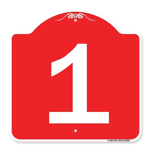Signmission Designer Series Sign-Sign W/ Number 1, Red & White Aluminum Sign, 18" x 18", RW-1818-22898 A-DES-RW-1818-22898 - main